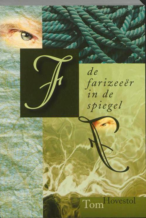 FARIZEEER IN DE SPIEGEL, DE 9789063532864 T. Hovestol, Boeken, Godsdienst en Theologie, Zo goed als nieuw, Verzenden