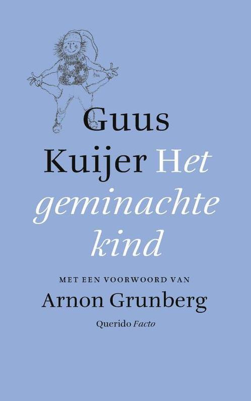 Het geminachte kind 9789021477725 Guus Kuijer, Boeken, Overige Boeken, Gelezen, Verzenden