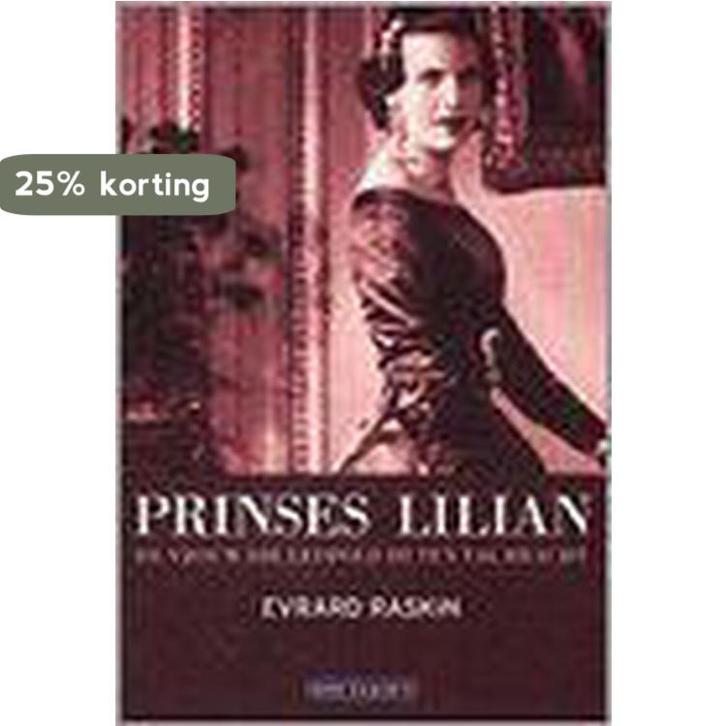 Prinses Lilian 9789052404318 E. Raskin, Livres, Histoire mondiale, Envoi