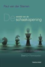 Wereld van de schaakopening 2 Flankspelen 9789043907705, Boeken, Verzenden, Gelezen, Paul van der Sterren