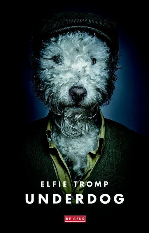 Underdog 9789044534917 Elfie Tromp, Boeken, Romans, Gelezen, Verzenden