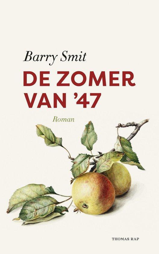 De zomer van 47 9789400411074 Barry Smit, Livres, Romans, Envoi