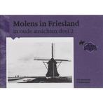Molens in Friesland, in oude ansichten deel 2 9789028820821, Boeken, Gelezen, D.M. Bunskoeke en P. Timmermans, Verzenden