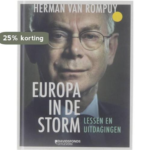 Europa in de storm 9789059085404 Herman Van Rompuy, Boeken, Politiek en Maatschappij, Zo goed als nieuw, Verzenden