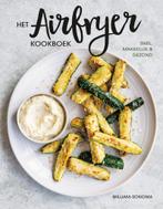 Het airfryer kookboek 9789021574424 Williams-Sonoma, Verzenden, Zo goed als nieuw, Williams-Sonoma