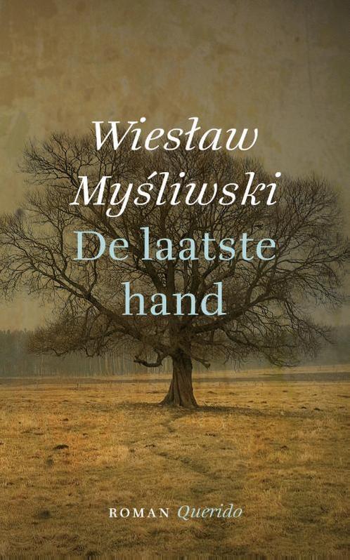 De laatste hand 9789021406206 Wieslaw Mysliwski, Boeken, Romans, Zo goed als nieuw, Verzenden