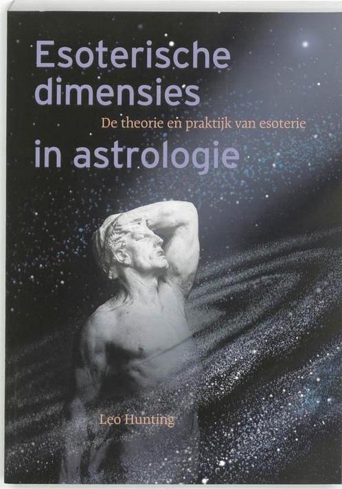 Esoterische dimensies in astrologie - Leo Hunting - 97890737, Boeken, Esoterie en Spiritualiteit, Verzenden