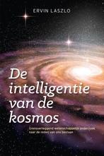 De intelligentie van de kosmos 9789492920324 Ervin Laszlo, Verzenden, Zo goed als nieuw, Ervin Laszlo