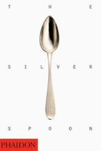 The Silver Spoon 9780714845319 Editors Of Phaidon Press, Boeken, Verzenden, Gelezen, Editors Of Phaidon Press