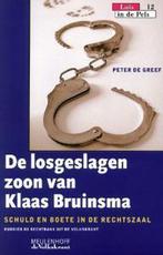 Losgeslagen Zoon Van Klaas Bruinsma 9789029076050, P. de Greef, Verzenden