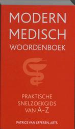 Modern medisch woordenboek 9789038919263 Patrice van Efferen, Verzenden, Gelezen, Patrice van Efferen