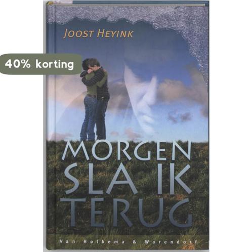 Morgen sla ik terug 9789047501176 Joost Heyink, Boeken, Kinderboeken | Jeugd | 13 jaar en ouder, Gelezen, Verzenden