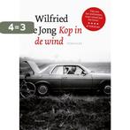 Kop in de wind 9789057595691 Wilfried de Jong, Verzenden, Gelezen, Wilfried de Jong