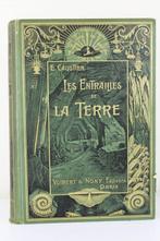 E. Caustier - Les Entrailles de la Terre - 1902