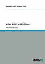 United Nations and Intelligence. Fritsch, Alexander   New., Zo goed als nieuw, Verzenden, Fritsch, Alexander