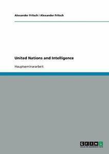United Nations and Intelligence. Fritsch, Alexander   New., Boeken, Overige Boeken, Zo goed als nieuw, Verzenden