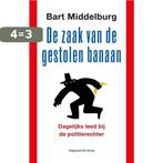 De zaak van de gestolen banaan 9789491567766 Bart Middelburg, Boeken, Verzenden, Gelezen, Bart Middelburg