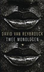 Twee monologen 9789023464297 David Van Reybrouck, Livres, Verzenden, David Van Reybrouck
