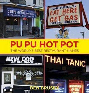 Pu Pu Hot Pot - The worlds best restaurant names, Boeken, Taal | Overige Talen, Verzenden