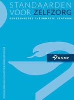 Standaarden voor Zelfzorg 9789082150599, Verzenden, Zo goed als nieuw