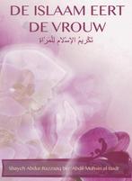 De Islaam eert de Vrouw 9789492503015, Boeken, Verzenden, Gelezen, Abdur-Razzaaq bin ‘Abdil-Muhsin al-Badr