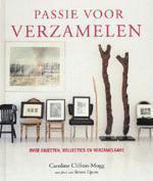 Passie voor verzamelen 9789058971135 C. Clifton-Mogg, Boeken, Hobby en Vrije tijd, Zo goed als nieuw, Verzenden