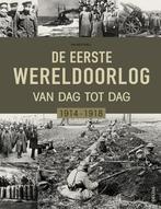 De Eerste Wereldoorlog van dag tot dag 9789044750928, Boeken, Oorlog en Militair, Verzenden, Gelezen, Ian Westwell