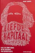 Liefde en kapitaal - Mary Gabriel - 9789035136984 - Hardcove, Boeken, Politiek en Maatschappij, Verzenden, Nieuw