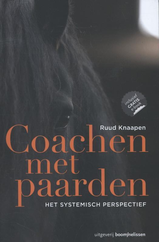 Coachen met paarden 9789024401017 Ruud Knaapen, Boeken, Economie, Management en Marketing, Zo goed als nieuw, Verzenden