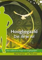 Hoogbegaafd. Dat zie je zo! 9789090235264, Verzenden