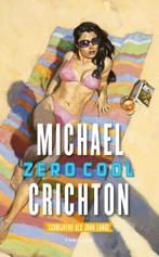 Zero cool 9789024565269 Michael Crichton, Boeken, Verzenden, Gelezen, Michael Crichton