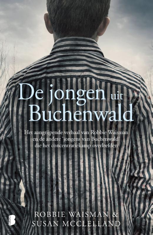 De jongen uit Buchenwald 9789022591062 Robbie Waisman, Boeken, Hobby en Vrije tijd, Gelezen, Verzenden