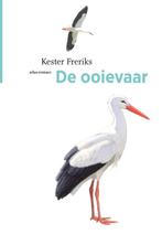 De Vogelserie 25 - De ooievaar 9789045041865, Kester Freriks, Verzenden