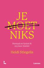 Je moet niks 9789401493079 Heidi Stiegelis, Boeken, Verzenden, Zo goed als nieuw, Heidi Stiegelis