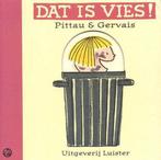 Dat is vies ! 9789074892636 Pittau, Boeken, Prentenboeken en Plaatjesalbums, Verzenden, Gelezen, Pittau