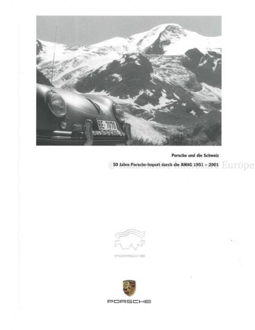 PORSCHE UND DIE SCHWEIZ, 50 JAHRE PORSCHE IMPORT DURCH DIE, Livres, Autos | Livres