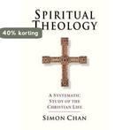 Spiritual Theology 9780830815425 Simon Chan, Verzenden, Gelezen, Simon Chan