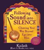 Following Sound Into Silence 9781401916787, Gelezen, Kurt A. Bruder, Kailash, Verzenden