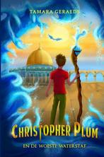 Christopher Plum en de woeste waterstaf / Christopher Plum /, Boeken, Verzenden, Zo goed als nieuw, Tamara Geraeds