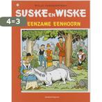 Eenzame eenhoorn / Suske en Wiske / 213 9789002159565, Boeken, Verzenden, Gelezen, Willy Vandersteen