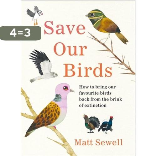 Save Our Birds 9781529107944 Matt Sewell, Boeken, Overige Boeken, Zo goed als nieuw, Verzenden