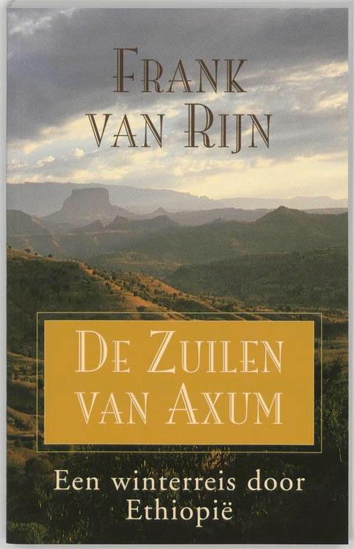 Zuilen van Axum 9789038910802 F. van Rijn, Boeken, Reisverhalen, Zo goed als nieuw, Verzenden