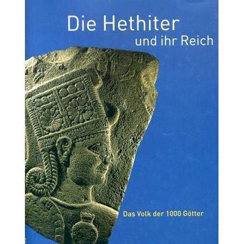 Die Hethiter und ihr Reich. Das Volk der 1000 Götter, Livres, Livres Autre, Envoi