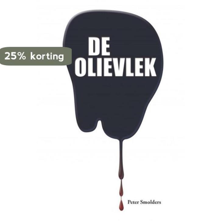 De olievlek 9789081813709 Peter Smolders, Boeken, Thrillers, Gelezen, Verzenden