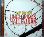 Chip Taylor - Unglorious Hallelujah, Verzenden, Gebruikt