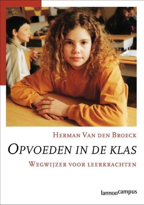 Opvoeden in de klas 9789020965445 H. van den Broeck, Livres, Livres d'étude & Cours, Envoi