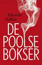 De Poolse bokser (9789028427723, Eduardo Halfon), Boeken, Verzenden, Nieuw