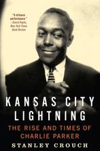 Kansas City Lightning 9780062005618 Stanley Crouch, Verzenden, Gelezen, Stanley Crouch