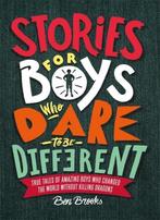 Stories for boys who dare to be different 9781787471986, Verzenden, Zo goed als nieuw, Ben Brooks