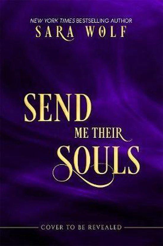 Send Me Their Souls 9781682815076 Sara Wolf, Boeken, Taal | Engels, Zo goed als nieuw, Verzenden